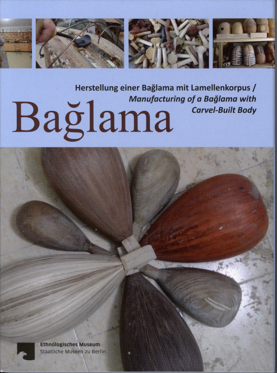 Baglama: Herstellung einer Baglama mit Lamellenkorpus - Ethnologisches Museum Berlin